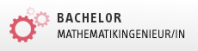Bachelor Mathematikingenieur/in Bachelor Mathematikingenieur_in
